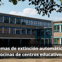 Seguridad garantizada en cocinas escolares con extinción automática