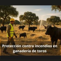 Protección contra incendios en ganadería de toros de lidia