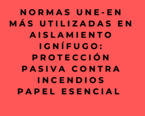 protección pasiva contra incendios- papel esencial