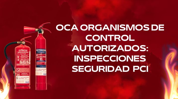 OCA Organismos de Control Autorizados: inspecciones seguridad PCI