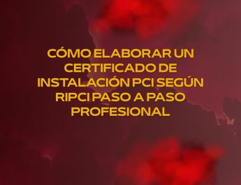Cómo elaborar un certificado de instalación PCI según RIPCI paso a paso profesional