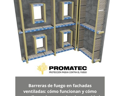 Fachadas ventiladas seguras: el papel de las barreras de fuego y la normativa que las regula