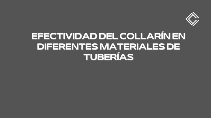 Efectividad del collarín en diferentes materiales de tuberías. Protección pasiva contra incendios: fundamentos esenciales