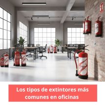 Los tipos de extintores más comunes en oficinas. Importancia de una correcta selección de equipos contra incendios en oficinas.