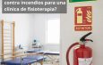 ¿Qué exige la normativa contra incendios para una clínica de fisioterapia? Seguridad contra incendios.