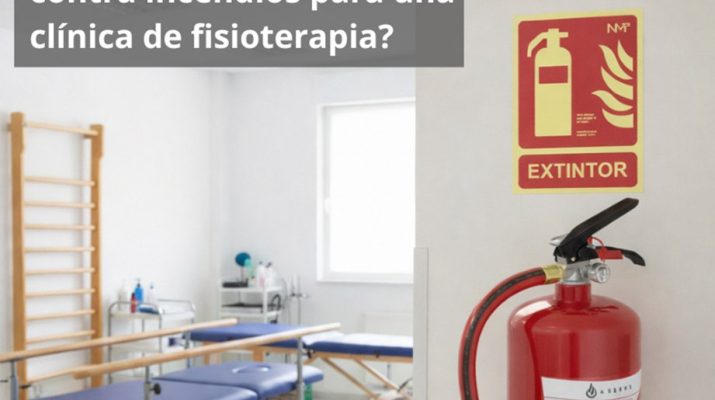 ¿Qué exige la normativa contra incendios para una clínica de fisioterapia? Seguridad contra incendios.