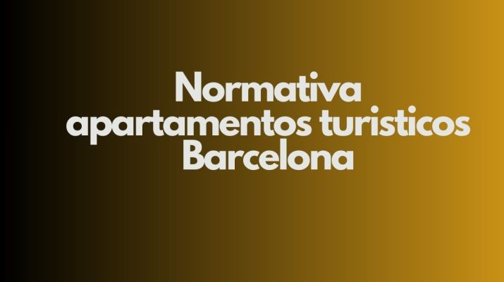 Normativa apartamentos turísticos Barcelona. Guía legal integral y requisitos actualizados.