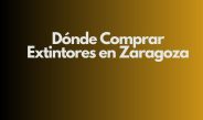 Dónde Comprar Extintores en Zaragoza. Guía Profesional para Elegir Extintores Homologados y Cumplir la Normativa en Zaragoza.