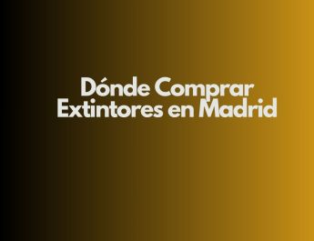 Dónde Comprar Extintores en Madrid. Guía Definitiva para Elegir Calidad, Precio y Cumplimiento Normativo.