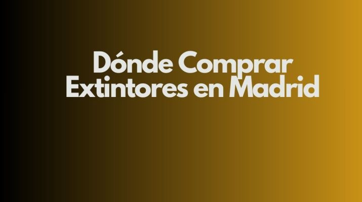 Dónde Comprar Extintores en Madrid. Guía Definitiva para Elegir Calidad, Precio y Cumplimiento Normativo.