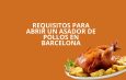 Requisitos para abrir un asador de pollos en Barcelona. Guía legal, técnica y administrativa para iniciar la actividad con plena seguridad.