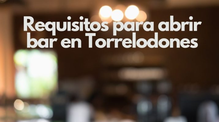 Requisitos para abrir bar en Torrelodones. Guía completa, legal y actualizada para iniciar actividad en 2026.